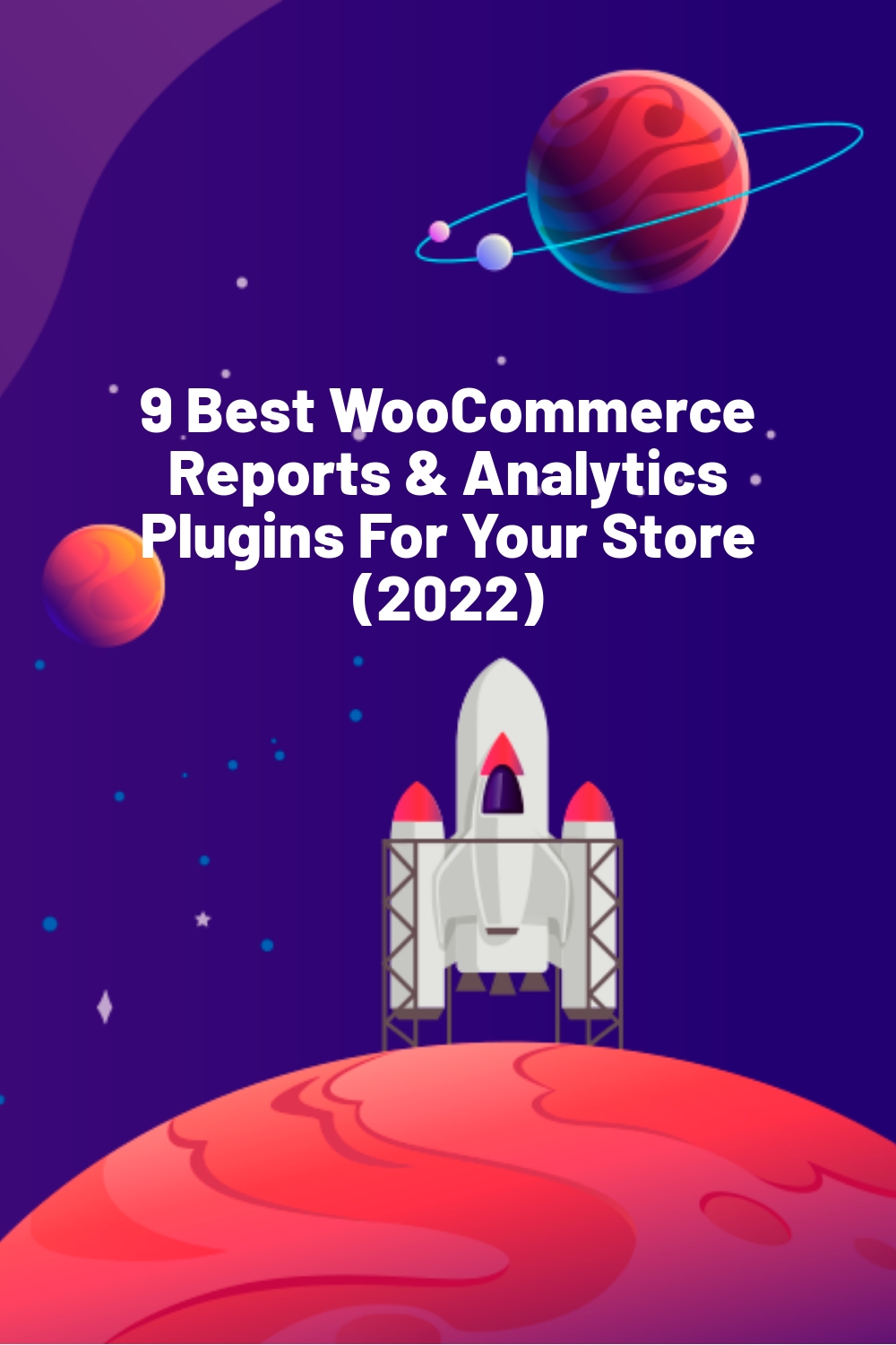 9 meilleurs plugins de rapports et d'analyse pour votre boutique WooCommerce (2022)