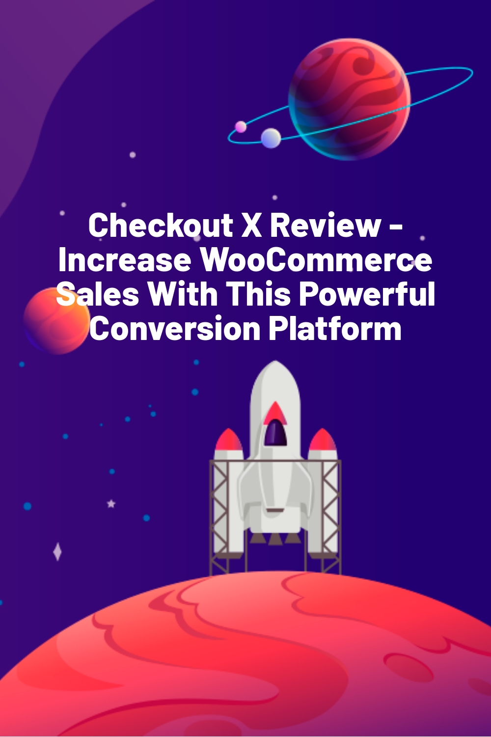 Checkout X Review - Augmenter les ventes de WooCommerce grâce à cette puissante plateforme de conversion